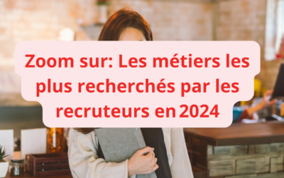 Les métiers les plus recherchés par les recruteurs en 2024